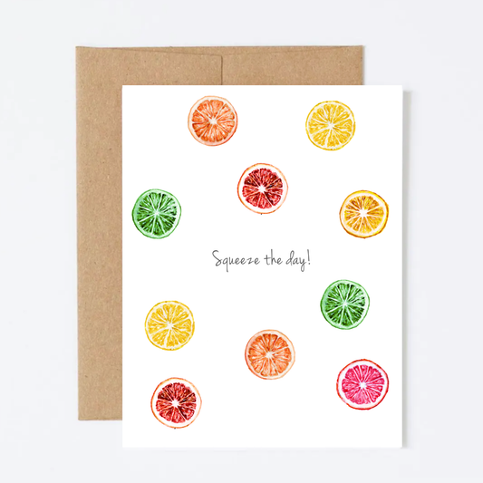 Squeeze the Day! Greeting Card