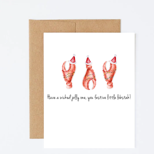 Have a Wicked Jolly One, You Festive Little Lobstah Greeting Card
