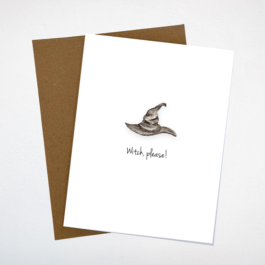 Witch, Please Greeting Card