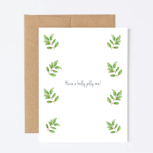 Have a Holly Jolly One Greeting Card