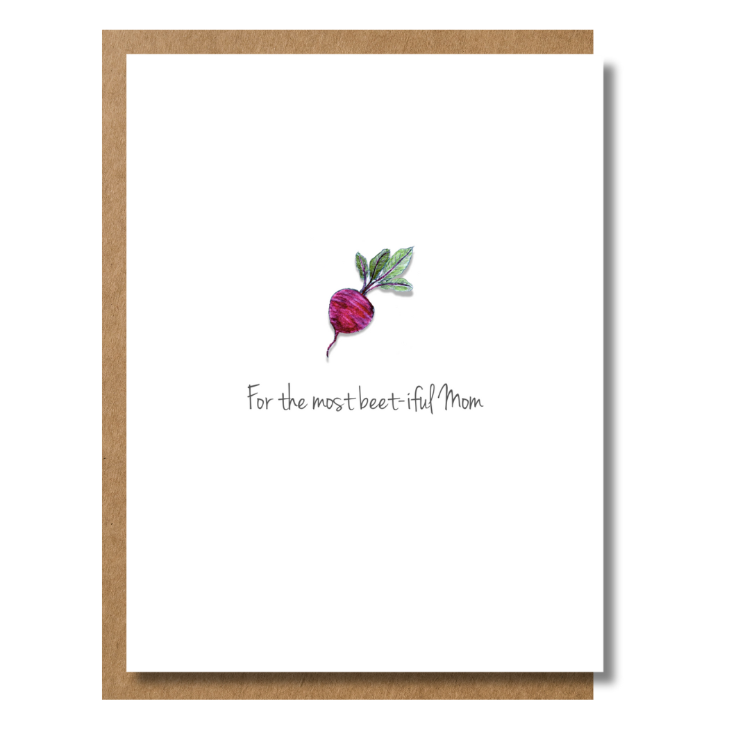 For the Most Beet-iful Mom Greeting Card