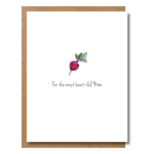 For the Most Beet-iful Mom Greeting Card