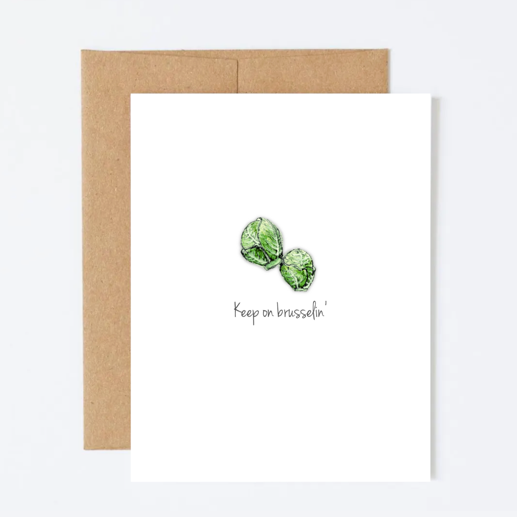 Keep on Brusselin' Greeting Card
