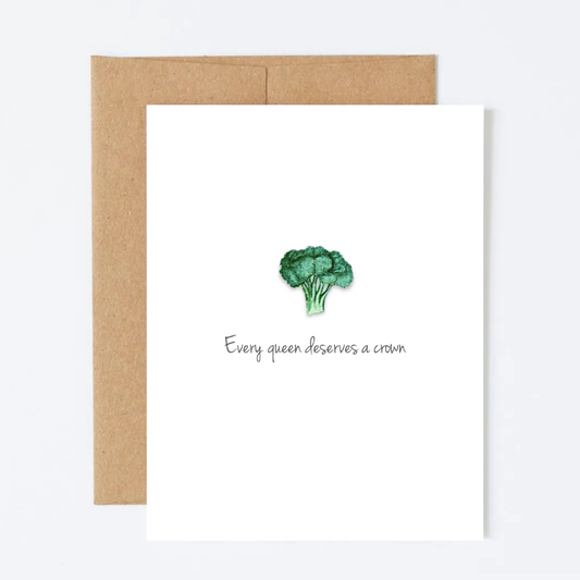 Every Queen Deserves a Crown Greeting Card