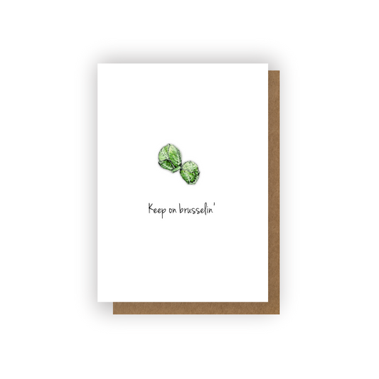 Keep On Brusselin' Mini Card