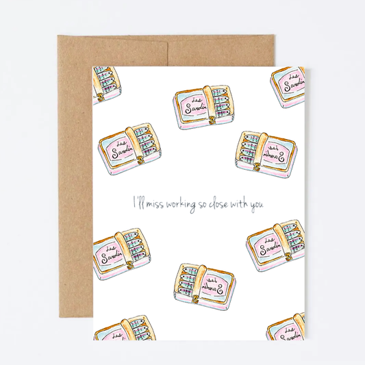 I'll Miss Working So Close With You Greeting Card