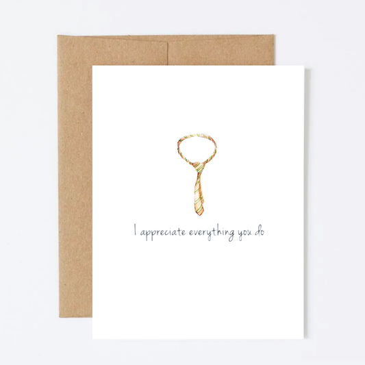 I Appreciate Everything You Do Greeting Card