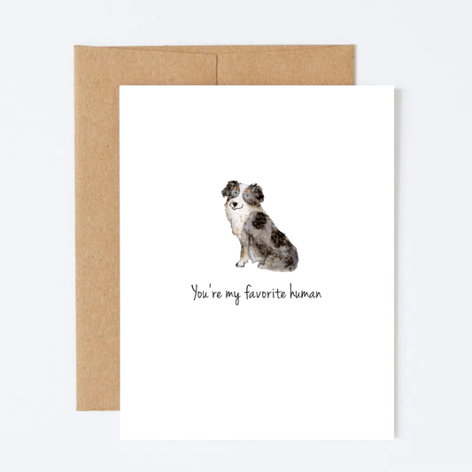 Card with an Australian Shepherd dog illustration and text 'You're my favorite human' on a white background with a brown envelope.