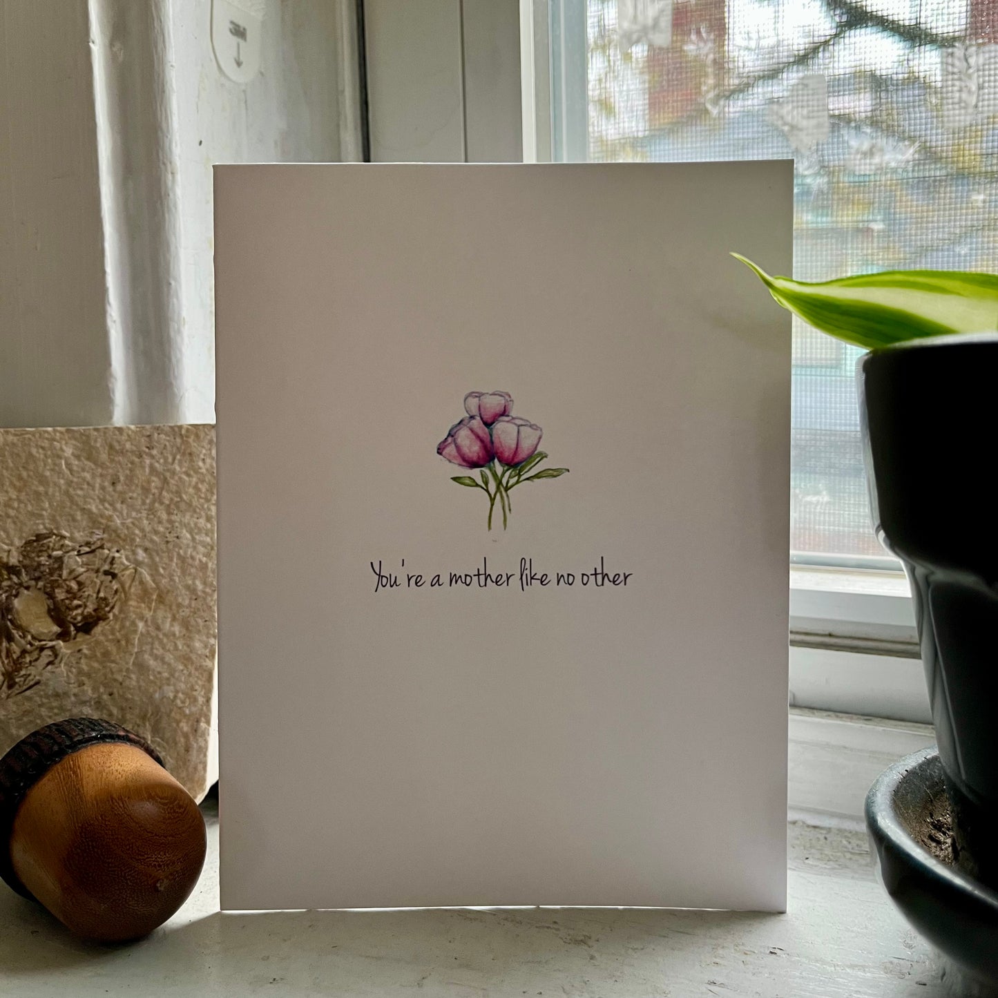You're a Mother Like No Other Greeting Card