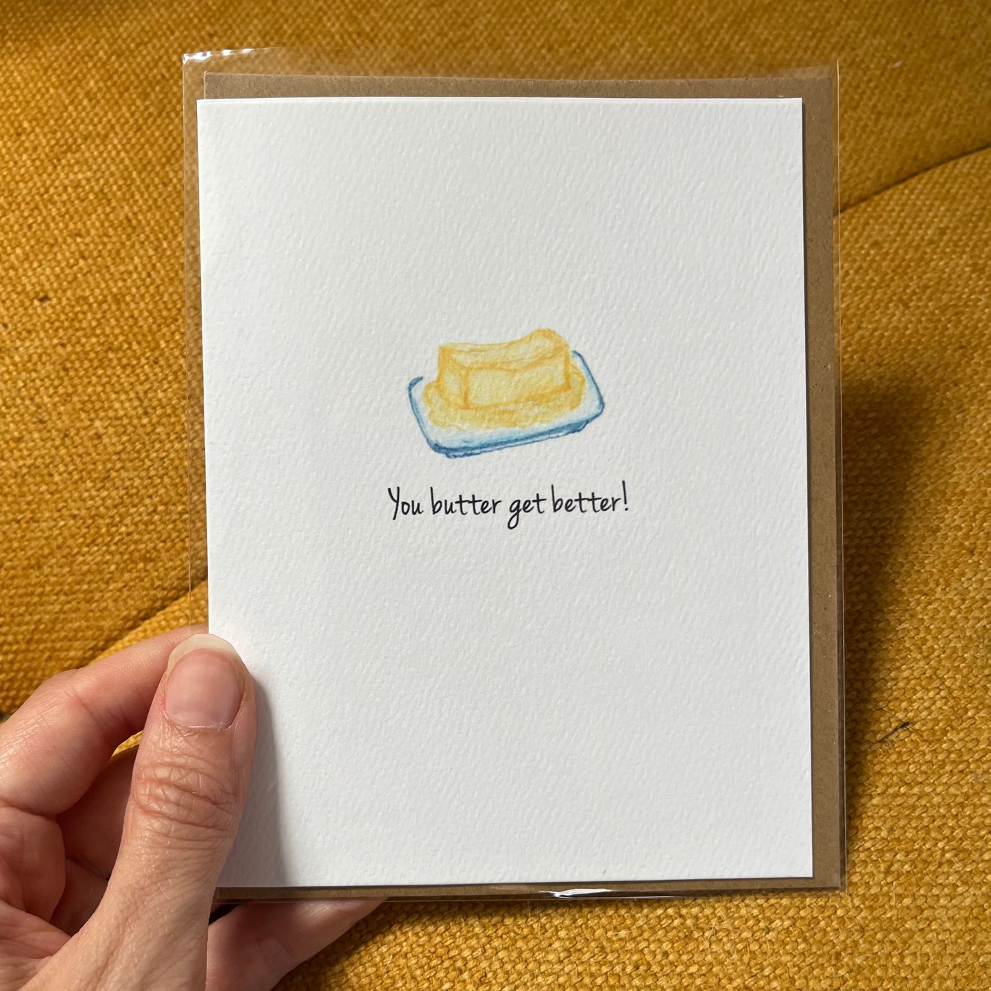 You Butter Get Better Greeting Card