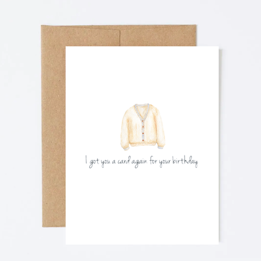 I Got You A Card Again Greeting Card