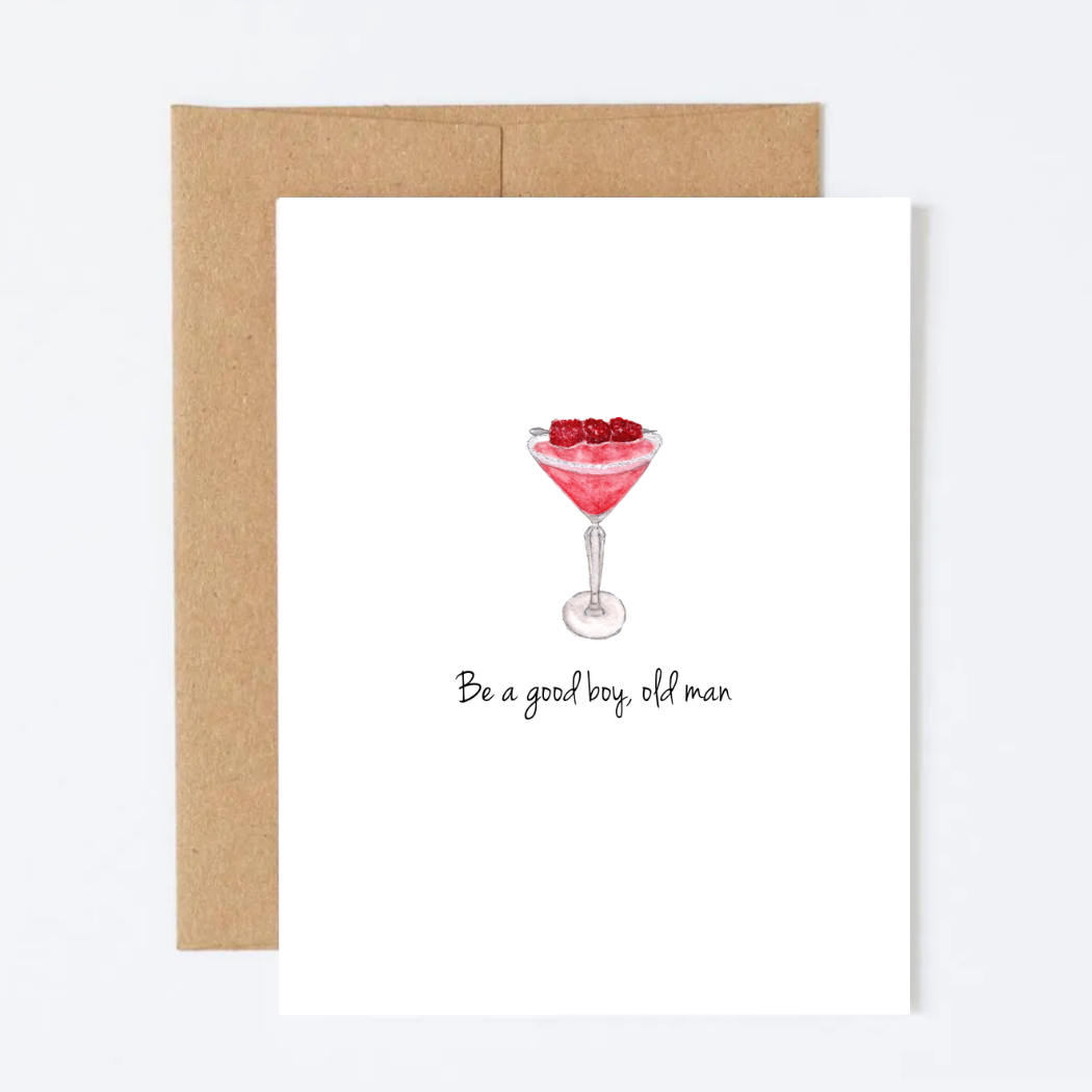 Be a Good Boy, Old Man Greeting Card