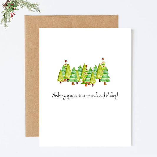 Wishing You a Tree-mendous Holiday! Greeting Card